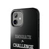 Embrace The Challenge | Motivational iPhone Tough Cases