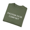 Passion Over Comfort | Motivational Fashion T-Shirt