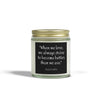 When We Love, We Always Strive to Become Better | Inspirational Scented Candles