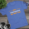 May Confidence Be With You | Motivational Entrepreneur Fashion Shirt