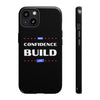 iPhone Designer Tough Cases | May Confidence Build You