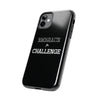 Embrace The Challenge | Motivational iPhone Tough Cases