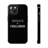 Embrace The Challenge | Motivational iPhone Tough Cases