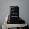 Embrace The Challenge | Motivational iPhone Tough Cases