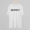 RESPECT | Fashion T-Shirt for Daily Inspiration