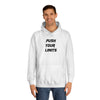 Push Your Limits Clothing | Motivational Unisex College Hoodie