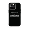 Embrace The Challenge | Motivational iPhone Tough Cases