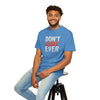 Motivational Shirt | Don't Quit Ever