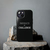 Embrace The Challenge | Motivational iPhone Tough Cases