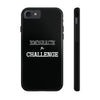 Embrace The Challenge | Motivational iPhone Tough Cases