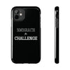 Embrace The Challenge | Motivational iPhone Tough Cases