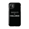 Embrace The Challenge | Motivational iPhone Tough Cases