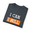 I Can I Will | 2024 Inspirational T-shirt for Men and Women