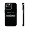 Embrace The Challenge | Motivational iPhone Tough Cases