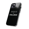 Embrace The Challenge | Motivational iPhone Tough Cases