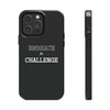 Embrace The Challenge | Motivational iPhone Tough Cases