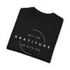 May The Gratitude Be With You | Motivational Fashion T-shirt